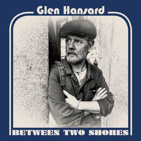 Glen Hansard: Between Two Shores (180g) (Limited-Edition) (Blue-Gold Colored Vinyl), LP