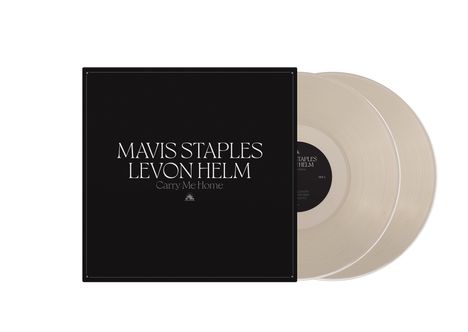 Mavis Staples &amp; Levon Helm: Carry Me Home (Limited Edition) (Clear Vinyl), 2 LPs