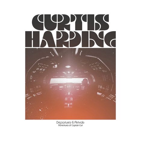 Curtis Harding: Departures & Arrivals: Adventures of Captain Curt, CD