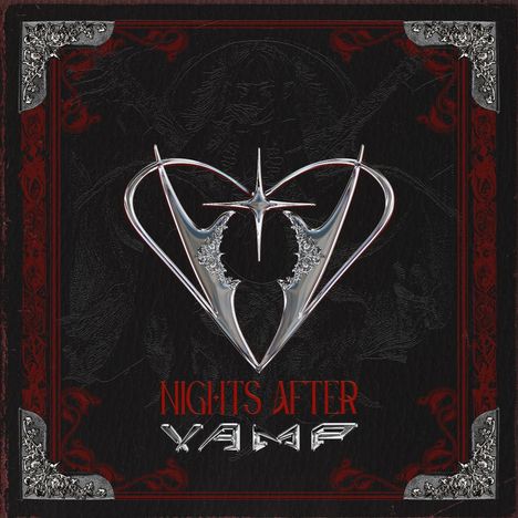 Texte: "NIGHTS AFTER VAMP". Metallisches Logo in Herzform, umrahmt von verzierten Ecken auf dunklem Hintergrund.
