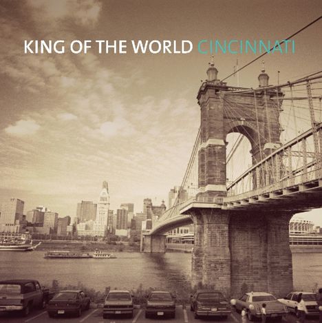 King Of The World: Cincinatti, CD