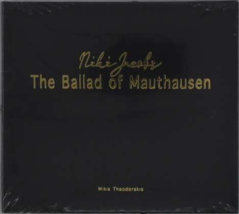 Niki Jacobs: The Ballad Of Mauthausen (Mikis Theodorakis), CD
