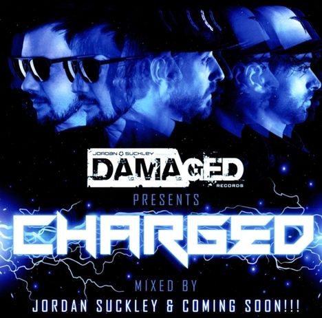 Jordan Suckley/Coming Soon!!!: Damaged Presents Charged, 2 CDs