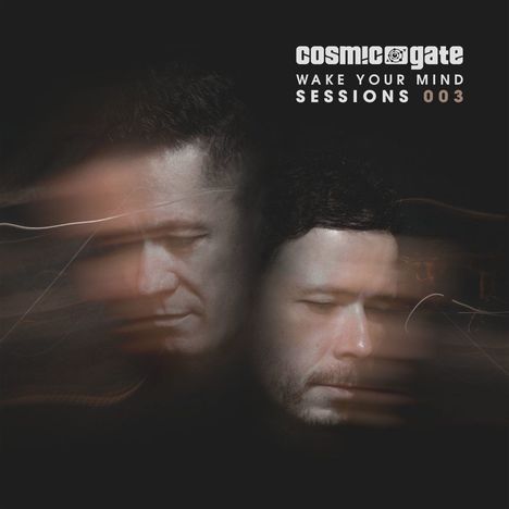 Cosmic Gate: Wake Your Mind Sessions 003, 2 CDs