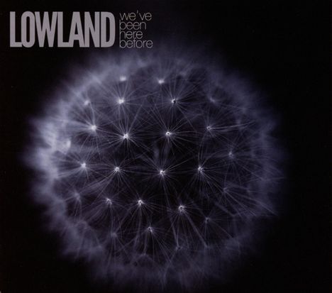 Lowland: We've Been Here Before, CD