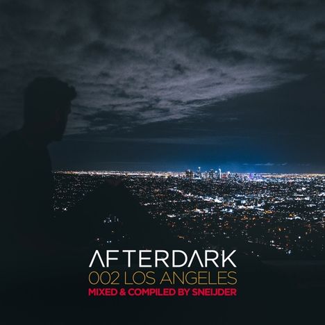 Afterdark 002 - Los Angeles - Mixed By Sneijder, 2 CDs