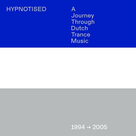 Hypnotized: Dutch Trance Music 1994 - 2005, 3 CDs