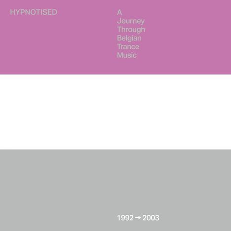 Hypnotised: A Journey Through Belgian Trance Music, 3 CDs