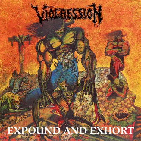 Viogression: Expound And Exhort (Reissue) (+2 Bonustracks), 2 CDs