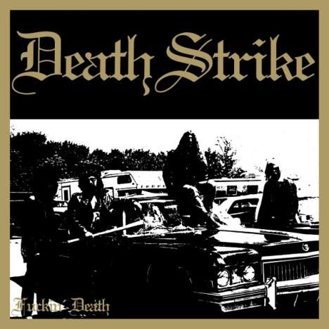 Death Strike: Fuckin' Death, LP