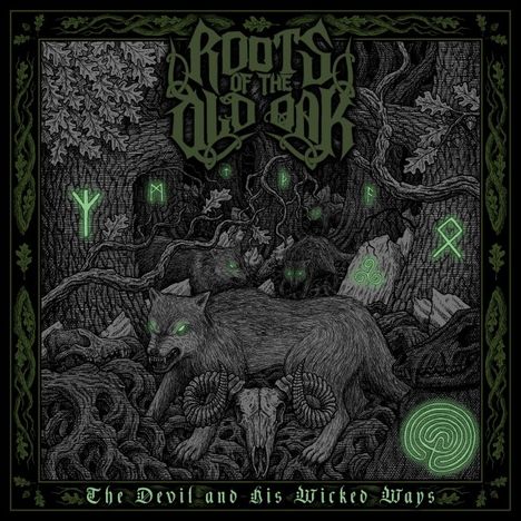 Roots Of The Old Oak: The Devil and his Wicked Ways (Green/Yellow Marbled), LP