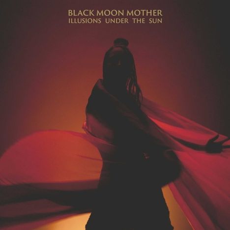 Black Moon Mother: Illusions Under The Sun, CD