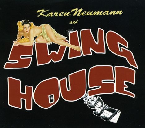 Karen Neumann &amp; Swing House: Karen Neumann &amp; Swing House, CD