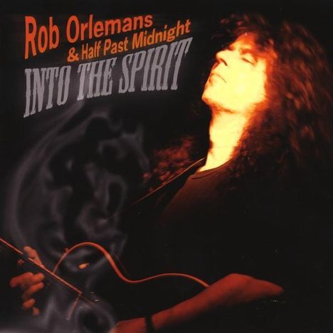 Rob Orlemans: Into The Spirit, CD
