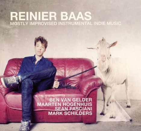 Reinier Baas: Mostly Improvised Instrumental Indie Music, CD