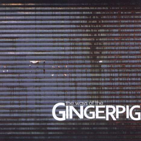 Gingerpig: Ways Of The Gingerpig, CD
