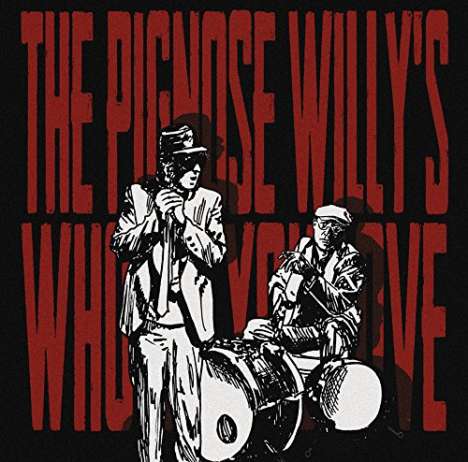 Pignose Willy'S: Who Do You Love, CD