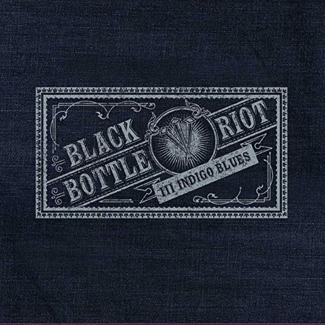 Black Bottle Riot: III: Indigo Blues, LP