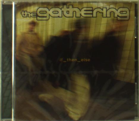 The Gathering: If Then Else, CD