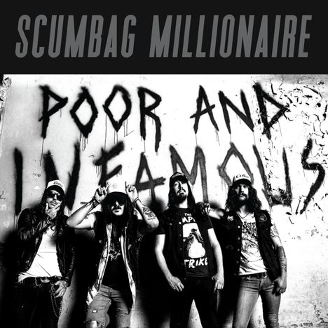 Scumbag Millionaire: Poor And Infamous (180g), LP