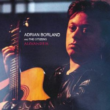 Adrian Borland: Alexandria, CD
