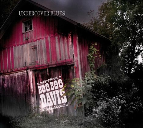 Boo Boo Davis: Undercover Blues, CD