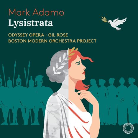 Text: Mark Adamo, Lysistrata, Odyssey Opera, Gil Rose, Boston Modern Orchestra Project. 
Illustration: Frau im antiken Stil, Taube mit Olivenzweig.