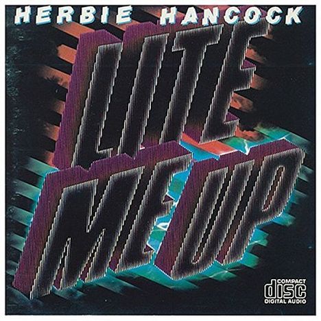 Herbie Hancock (geb. 1940): Lite Me Up, CD