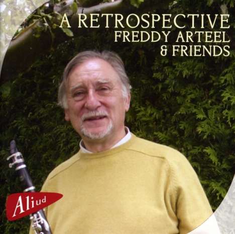 Freddy Arteel &amp; Friends - A Retrospective, Super Audio CD