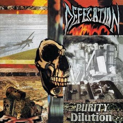 "Defecation" oben, "Purity Dilution" unten. Ein Totenkopf zentral, umgeben von Fabrikbildern und Landschaften.