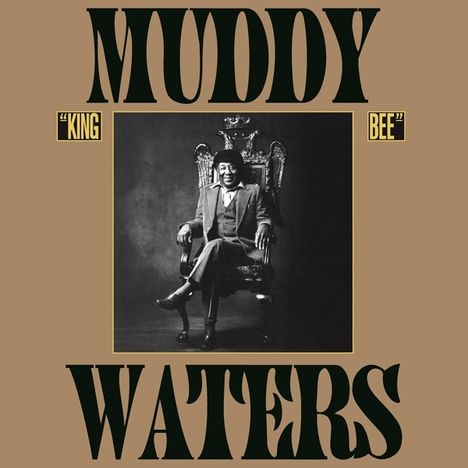 Muddy Waters: King Bee (180g), LP