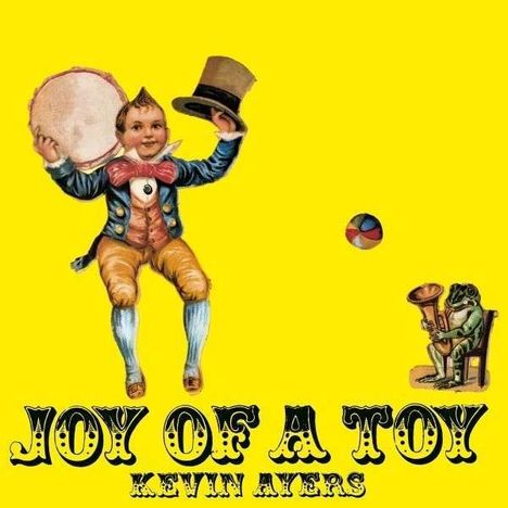 Kevin Ayers: Joy Of A Toy (180g), LP