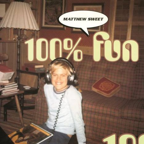 Matthew Sweet: 100% Fun (180g), LP