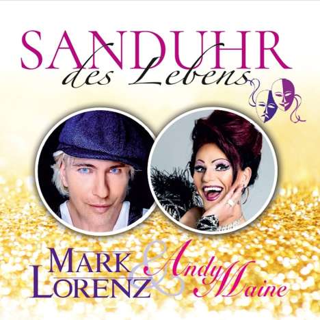 Mark Lorenz &amp; Andy Maine: Sanduhr des Lebens, CD