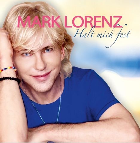 Mark Lorenz: Halt Mich Fest, CD