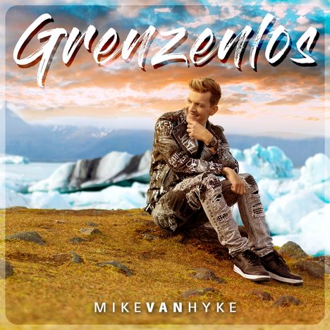 Mike Van Hyke: Grenzenlos, CD