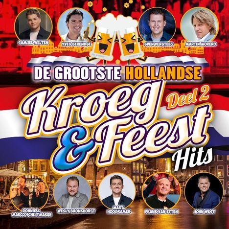 De Grootste Hollandse Kroeg & Feest Hits Deel 2, 2 CDs