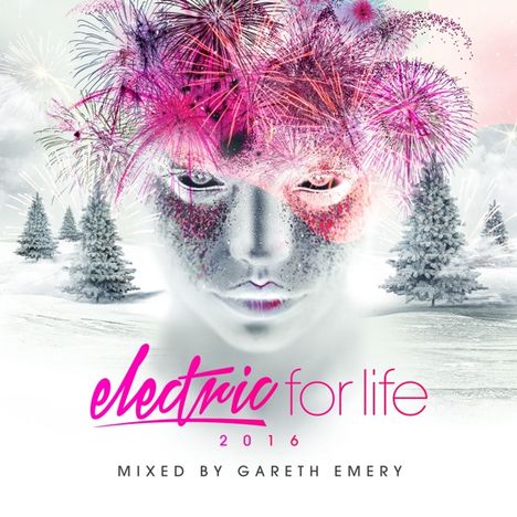 Electric For Life 2016 Mixed By Gareth Emery, 2 CDs