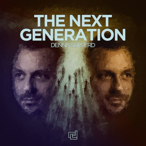 "The Next Generation" und "Dennis Sheperd" mit zwei Männerporträts und Silhouetten im Hintergrund als Illustration.
