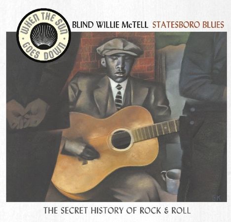 Blind Willie McTell: Statesboro Blues (When The Sun Goes Down Series), CD