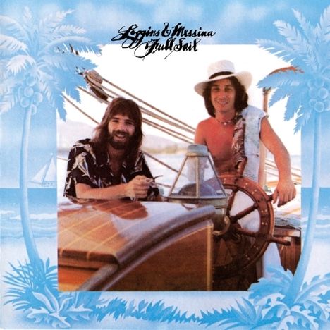 Loggins &amp; Messina: Full Sail, CD