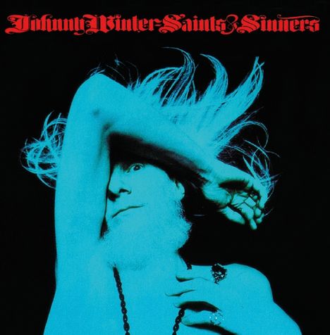 Johnny Winter: Saints &amp; Sinners, CD