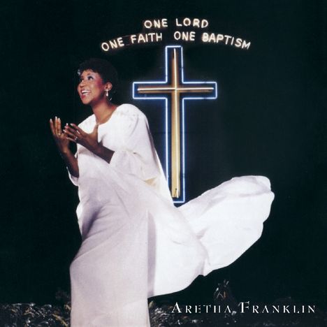 Aretha Franklin: One Lord, One Faith, One Baptism, 2 CDs