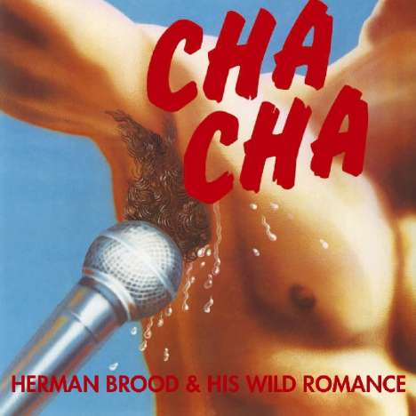 Herman Brood &amp; His Wild Romance: Cha Cha, CD