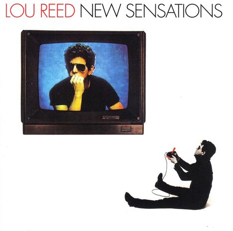 Lou Reed (1942-2013): New Sensations, CD