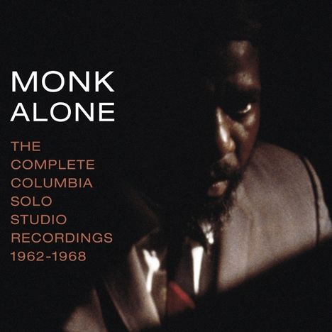 Thelonious Monk (1917-1982): Monk Alone: Complete Columbia Solo Studio Recordings, 2 CDs