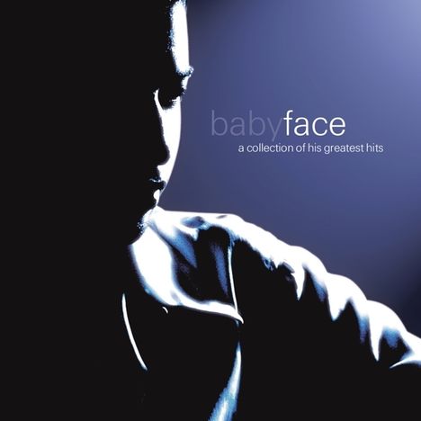 Babyface: A Collection Of His Greatest Hits, CD