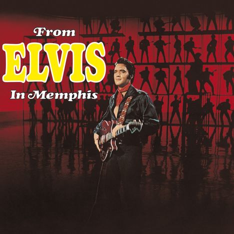 Elvis Presley (1935-1977): From Elvis In Memphis (Legacy Edition), 2 CDs