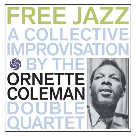 Ornette Coleman (1930-2015): Free Jazz, CD