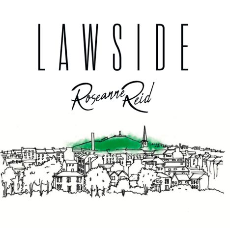 Roseanne Reid: Lawside, LP
